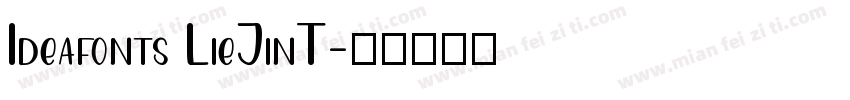 Ideafonts LieJinT字体转换